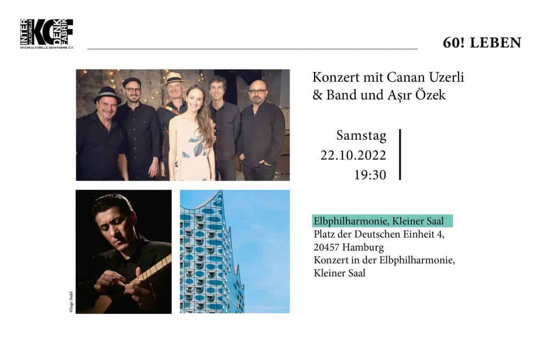 60! Leben – Konzert mit Canan Uzerli & Band und Aşır Özek in der Elbphilarmonie