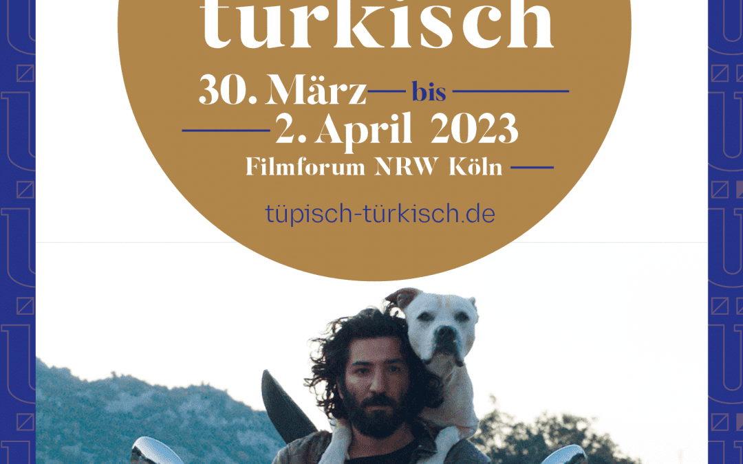 Filmreihe: tüpisch türkisch im Filmforum NRW Köln