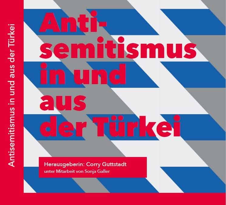Neuerscheinung: Antisemitismus in und aus der Türkei
