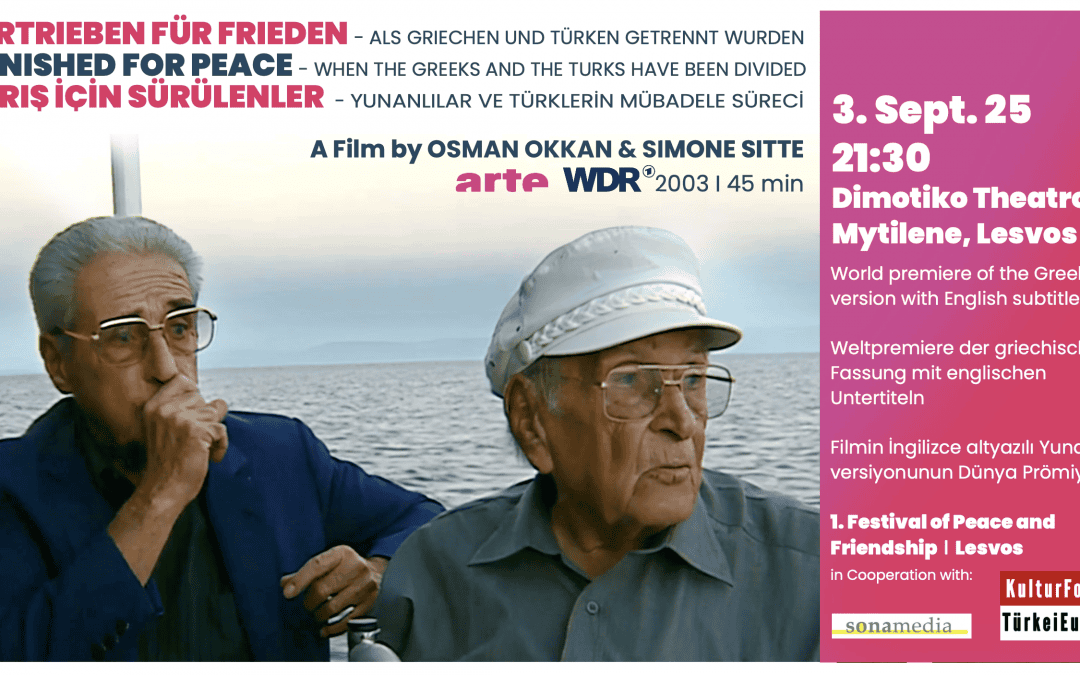 Weltpremiere der griechischen Fassung: „Vertrieben für Frieden – Als Griechen und Türken getrennt wurden“