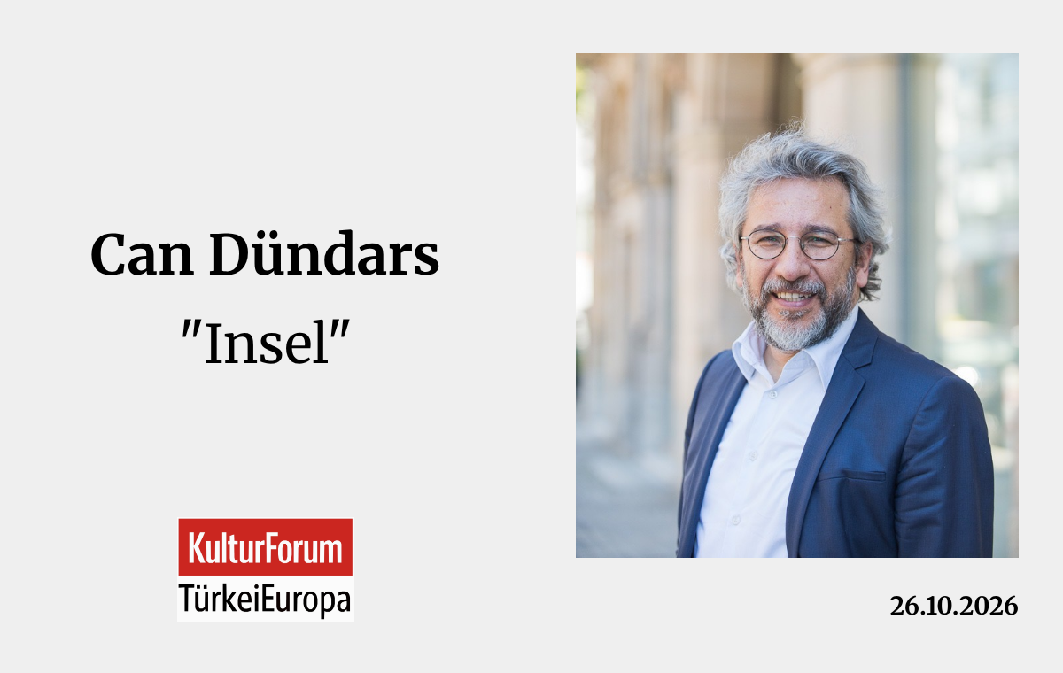 Can Dündars "Insel" – Newsletter des KulturForums TürkeiEuropa vom 26.10.2026